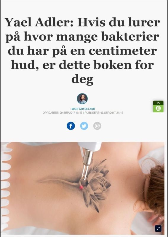 aftenposten.no | Yael Adler: Hvis du lurer på hvor mange bakterier du har på en centimeter hud, er dette boken for deg | 09.09.2017