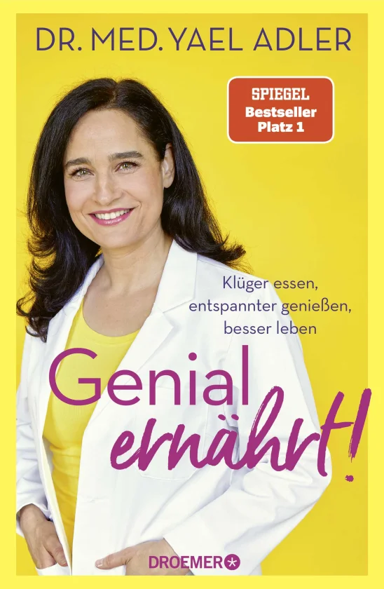 Titelbild Genial ernährt! Gesund essen ohne Stress