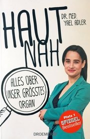 Haut nah von Dr. Yael Adler | Spiegel Bestseller