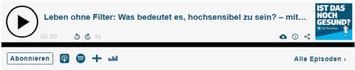 Leben ohne Filter: Was bedeutet es, hochsensibel zu sein? – mit Franca Cerutti