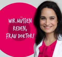 Podcast: Wir müssen reden, Frau Dr. ...
