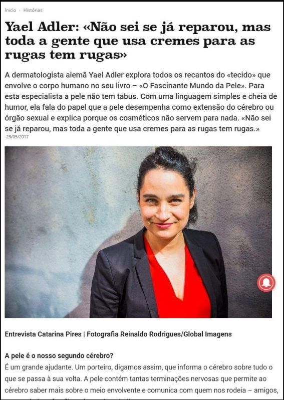Yael Adler: Não sei se já reparou, mas toda a gente que usa cremes para as rugas tem rugas