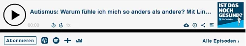 Autismus: Warum fühle ich mich so anders als andere? Mit Linda Rohde