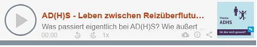 AD(H)S - Leben zwischen Reizüberflutung und Langeweile - Mit Dr. Jacob Hein