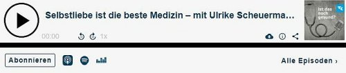 Selbstliebe ist die beste Medizin – mit Ulrike Scheuermann