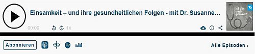 Einsamkeit – und ihre gesundheitlichen Folgen - mit Dr. Susanne Bücker