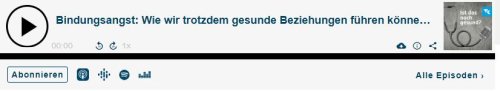 Bindungsangst: Wie wir trotzdem gesunde Beziehungen führen können - mit Stefanie Stahl