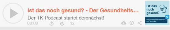 Ist das noch gesund? - Der Gesundheitspodcast der Techniker - Teaser